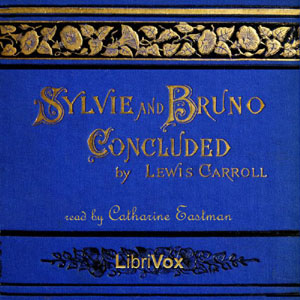 Sylvie and Bruno Concluded - Lewis Carroll Audiobooks - Free Audio Books | Knigi-Audio.com/en/