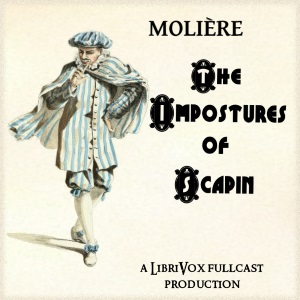 The Impostures of Scapin - Molière Audiobooks - Free Audio Books | Knigi-Audio.com/en/