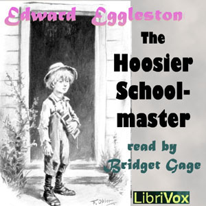 The Hoosier Schoolmaster - Edward EGGLESTON Audiobooks - Free Audio Books | Knigi-Audio.com/en/