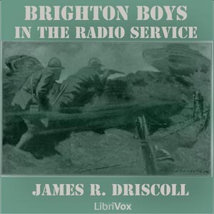 The Brighton Boys in the Radio Service - James R. DRISCOLL Audiobooks - Free Audio Books | Knigi-Audio.com/en/