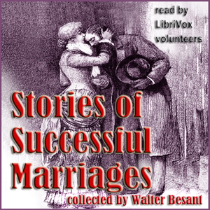 Stories of Successful Marriages - Walter Besant Audiobooks - Free Audio Books | Knigi-Audio.com/en/