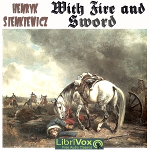 With Fire and Sword - Henryk SIENKIEWICZ Audiobooks - Free Audio Books | Knigi-Audio.com/en/