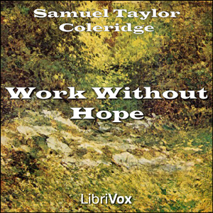 Work without Hope - Samuel Taylor Coleridge Audiobooks - Free Audio Books | Knigi-Audio.com/en/