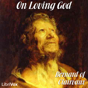 On Loving God - Saint Bernard of Clairvaux Audiobooks - Free Audio Books | Knigi-Audio.com/en/