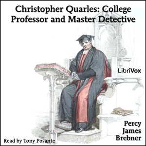 Christopher Quarles: College Professor and Master Detective - Percy James BREBNER Audiobooks - Free Audio Books | Knigi-Audio.com/en/