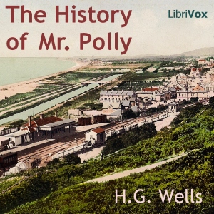 The History of Mr. Polly - H. G. Wells Audiobooks - Free Audio Books | Knigi-Audio.com/en/