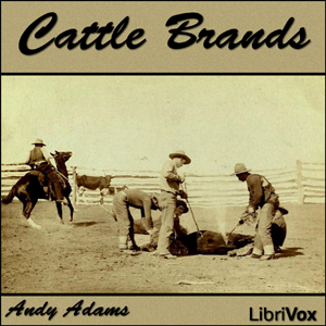 Cattle Brands - Andy ADAMS Audiobooks - Free Audio Books | Knigi-Audio.com/en/