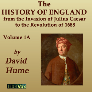 The History of England from the Invasion of Julius Caesar to the Revolution of 1688, Volume 1A - David Hume Audiobooks - Free Audio Books | Knigi-Audio.com/en/