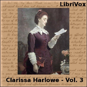 Clarissa Harlowe, or the History of a Young Lady - Volume 3 - Samuel Richardson Audiobooks - Free Audio Books | Knigi-Audio.com/en/