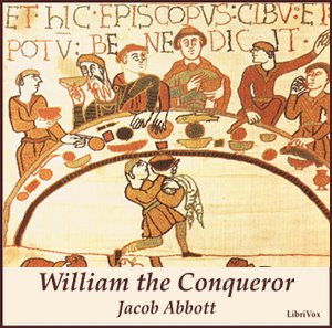 William the Conqueror - Jacob Abbott Audiobooks - Free Audio Books | Knigi-Audio.com/en/