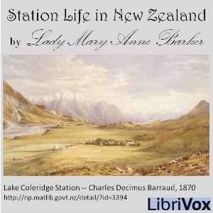 Station Life in New Zealand - Mary Anne BARKER Audiobooks - Free Audio Books | Knigi-Audio.com/en/