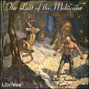 The Last of the Mohicans - A Narrative of 1757 (version 2) - James Fenimore Cooper Audiobooks - Free Audio Books | Knigi-Audio.com/en/