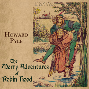 The Merry Adventures of Robin Hood - Howard Pyle Audiobooks - Free Audio Books | Knigi-Audio.com/en/