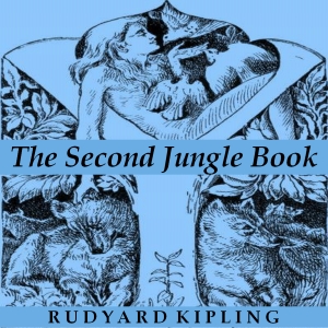 The Second Jungle Book - Rudyard Kipling Audiobooks - Free Audio Books | Knigi-Audio.com/en/