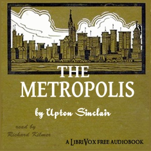 The Metropolis - Upton Sinclair Audiobooks - Free Audio Books | Knigi-Audio.com/en/