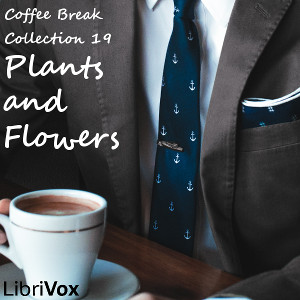 Coffee Break Collection 19 - Plants and Flowers - Various Audiobooks - Free Audio Books | Knigi-Audio.com/en/