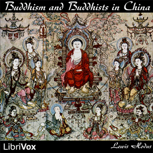 Buddhism and Buddhists in China - Lewis HODOUS Audiobooks - Free Audio Books | Knigi-Audio.com/en/