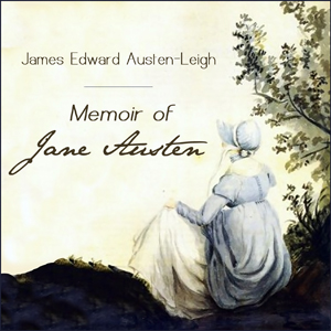 Memoir of Jane Austen - James Edward AUSTEN-LEIGH Audiobooks - Free Audio Books | Knigi-Audio.com/en/