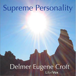 Supreme Personality - Delmer Eugene CROFT Audiobooks - Free Audio Books | Knigi-Audio.com/en/
