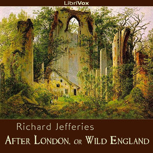 After London, or Wild England - Richard JEFFERIES Audiobooks - Free Audio Books | Knigi-Audio.com/en/