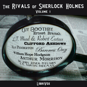 The Rivals of Sherlock Holmes, Vol. 1 - Various Audiobooks - Free Audio Books | Knigi-Audio.com/en/