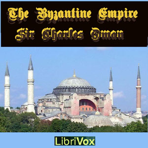 The Byzantine Empire - Charles William Chadwick Oman Audiobooks - Free Audio Books | Knigi-Audio.com/en/