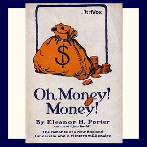 Oh, Money! Money! - Eleanor H. Porter Audiobooks - Free Audio Books | Knigi-Audio.com/en/