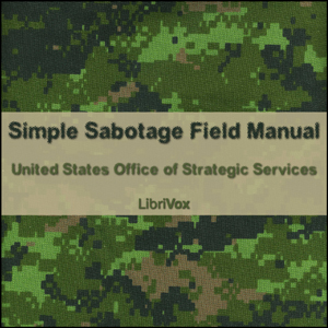 Simple Sabotage Field Manual - UNITED STATES OFFICE OF STRATEGIC SERVICES Audiobooks - Free Audio Books | Knigi-Audio.com/en/