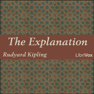 The Explanation - Rudyard Kipling Audiobooks - Free Audio Books | Knigi-Audio.com/en/