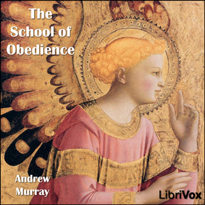 The School of Obedience - Andrew Murray Audiobooks - Free Audio Books | Knigi-Audio.com/en/