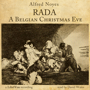 Rada; A Belgian Christmas Eve - Alfred Noyes Audiobooks - Free Audio Books | Knigi-Audio.com/en/