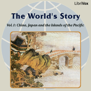 The World’s Story Volume I: China, Japan and the Islands of the Pacific - Eva March Tappan Audiobooks - Free Audio Books | Knigi-Audio.com/en/