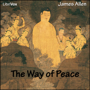 The Way of Peace - James Allen Audiobooks - Free Audio Books | Knigi-Audio.com/en/