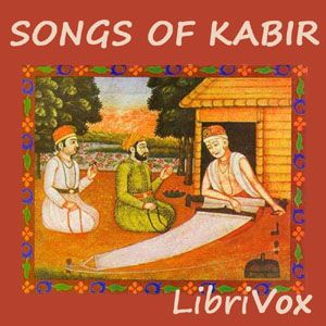 Songs of Kabir - KABIR Audiobooks - Free Audio Books | Knigi-Audio.com/en/