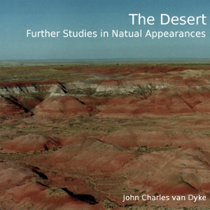 The Desert, Further Studies in Natural Appearances - John Charles VAN DYKE Audiobooks - Free Audio Books | Knigi-Audio.com/en/