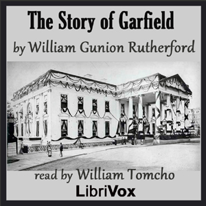 The Story of Garfield - William Gunion RUTHERFORD Audiobooks - Free Audio Books | Knigi-Audio.com/en/