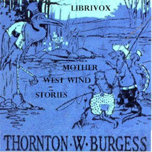 Mother West Wind "How" Stories - Thornton W. Burgess Audiobooks - Free Audio Books | Knigi-Audio.com/en/