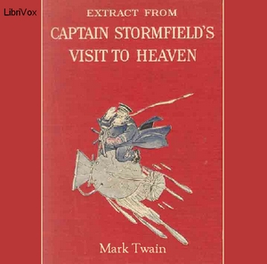 Extract from Captain Stormfield's Visit to Heaven (version 3) - Mark Twain Audiobooks - Free Audio Books | Knigi-Audio.com/en/