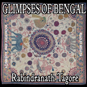 Glimpses of Bengal - Rabindranath Tagore Audiobooks - Free Audio Books | Knigi-Audio.com/en/
