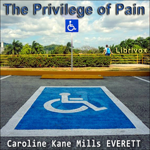The Privilege of Pain - Caroline Kane Mills EVERETT Audiobooks - Free Audio Books | Knigi-Audio.com/en/