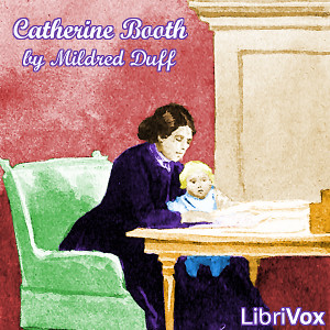 Catherine Booth - Mildred Duff Audiobooks - Free Audio Books | Knigi-Audio.com/en/