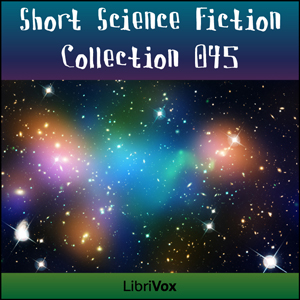 Short Science Fiction Collection 045 - Various Audiobooks - Free Audio Books | Knigi-Audio.com/en/
