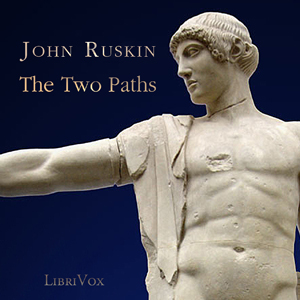 The Two Paths - John Ruskin Audiobooks - Free Audio Books | Knigi-Audio.com/en/