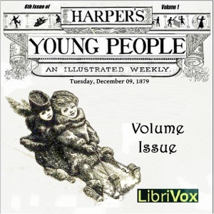 Harper's Young People, Vol. 01, Issue 06, Dec. 9, 1879 - Various Audiobooks - Free Audio Books | Knigi-Audio.com/en/