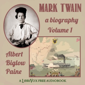 Mark Twain: A Biography - Volume 1 - Albert Bigelow Paine Audiobooks - Free Audio Books | Knigi-Audio.com/en/