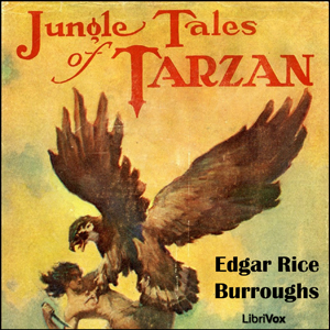 Jungle Tales of Tarzan - Edgar Rice Burroughs Audiobooks - Free Audio Books | Knigi-Audio.com/en/