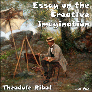 Essay on the Creative Imagination - Théodule-Armand RIBOT Audiobooks - Free Audio Books | Knigi-Audio.com/en/