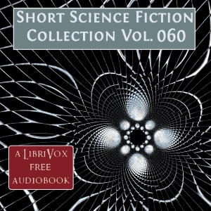 Short Science Fiction Collection 060 - Various Audiobooks - Free Audio Books | Knigi-Audio.com/en/