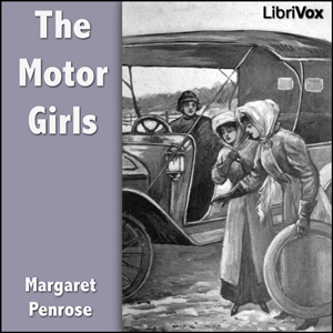 The Motor Girls - Margaret Penrose Audiobooks - Free Audio Books | Knigi-Audio.com/en/