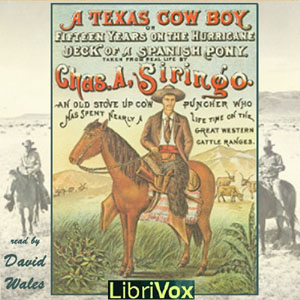 A Texas Cowboy; Or Fifteen Years on the Hurricane Deck of a Spanish Pony - Charles A. SIRINGO Audiobooks - Free Audio Books | Knigi-Audio.com/en/